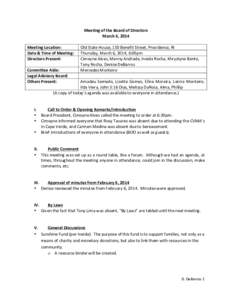 Meeting	
  of	
  the	
  Board	
  of	
  Directors	
   March	
  6,	
  2014	
   	
   Meeting	
  Location:	
   Old	
  State	
  House,	
  150	
  Benefit	
  Street,	
  Providence,	
  RI	
   Date	
  &	
  T