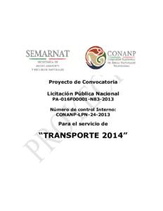 Proyecto de Convocatoria Licitación Pública Nacional PA-016F00001-N83-2013 Número de control Interno: CONANP-LPN[removed]