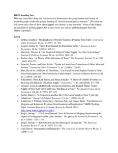 MEPS Reading List This may seem like a long list, but it serves to demonstrate the great number and variety of interesting topics under the general heading of “microeconomic policy research.” Of course we will cover 