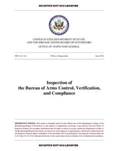 Bureau of Verification /  Compliance /  and Implementation / Arms Control and Disarmament Agency / Rose Gottemoeller / Under Secretary of State for Arms Control and International Security Affairs / Bureau of International Security and Nonproliferation / United States Department of State / Nuclear proliferation / New START / Inspector General / Arms control / International relations / Foreign relations of the United States