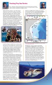 Tracking Tiny Sea Turtles	 Kate L. Mansfield, National Academies Research Associateship Program and Florida Atlantic University, Department of Biological Sciences, and Jeanette Wyneken, Florida Atlantic University, Depar