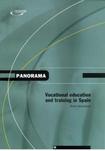 Vocational education and training in Spain Short description Carlos Otero Hidalgo Andrés Muñoz Machado