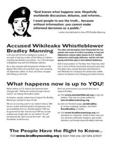WikiLeaks / News leaks / Occupation of Iraq / Politics of Iraq / Chelsea Manning / Iraq War documents leak / Afghan War documents leak / Iraq War / Reception of WikiLeaks / United States v. Manning