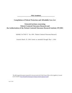 PPACA (Consolidated)  Compilation of Patient Protection and Affordable Care Act: Extracted sections concerning Patient-Centered Outcomes Research and the Authorization of the Patient-Centered Outcomes Research Institute 