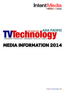 TVTechnology WWW.TVTECHNOLOGY.COM ASIA PACIFIC  BROADCAST • PRODUCTION • BROADBAND • SATELLITE • MOBILE