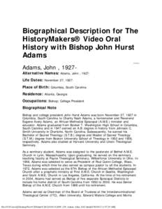 Biographical Description for The HistoryMakers® Video Oral History with Bishop John Hurst Adams Adams, John , 1927-