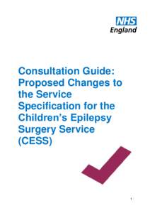 Consultation Guide: Proposed Changes to the Service Specification for the Children’s Epilepsy Surgery Service