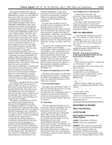 Federal Register / Vol. 67, No[removed]Thursday, May 9, [removed]Rules and Regulations The agency estimates the range of reformulation costs is from $100,000 to $500,000 per product. As most affected firms have only one or t