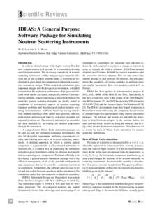 Scientific Reviews IDEAS: A General Purpose Software Package for Simulating Neutron Scattering Instruments W.-T. LEE AND X.-L. WANG Spallation Neutron Source, Oak Ridge National Laboratory, Oak Ridge, TN 37830, USA