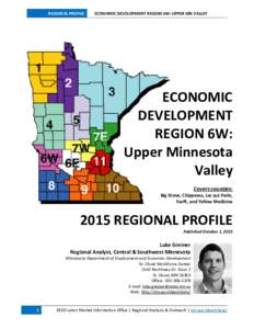 REGIONAL PROFILE  ECONOMIC DEVELOPMENT REGION 6W: UPPER MN VALLEY ECONOMIC DEVELOPMENT