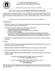 Thank you for your interest in the SCFS MIDDLE SCHOOL MERIT SCHOLARSHIP  A limited number of ongoing scholarship awards are available for any new student entering 5th through 8th grades for the[removed]school year who 