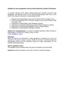 Guideline on the management of Acute Chest Syndrome in Sickle Cell Disease Jo Howard1, Nicholas Hart2, Marilyn Roberts-Harewood3, Michelle Cummins4, Moji Awogbade5 and Bernard Davis6 for the General Haematology Task Forc
