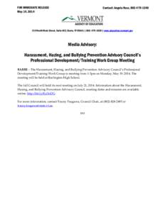 FOR IMMEDIATE RELEASE May 14, 2014 Contact: Angela Ross, [removed] North Main Street, Suite 402, Barre, VT 05641 | [removed] | www.education.vermont.gov