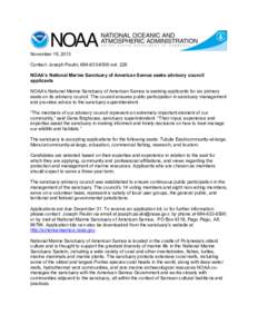    November 15, 2013 Contact: Joseph Paulin, [removed]ext. 226 NOAA’s National Marine Sanctuary of American Samoa seeks advisory council applicants