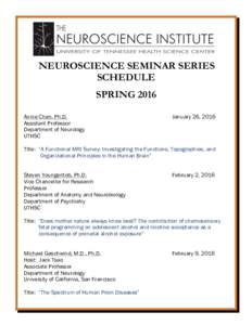   	
   NEUROSCIENCE SEMINAR SERIES SCHEDULE SPRING 2016