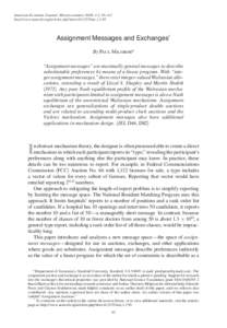 American Economic Journal: Microeconomics 2009, 1:2, 95–113 http://www.aeaweb.org/articles.php?doi=[removed]mic[removed]Assignment Messages and Exchanges† By Paul Milgrom* “Assignment messages” are maximally genera