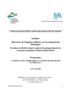FONDATION POUR LE PROGRÈS DE L’HOMME  ASSOCIATION DES POPULATIONS DES MONTAGNES DU MONDE Synthèse Rencontre de Tiquipaya (Bolivie) sur les changements