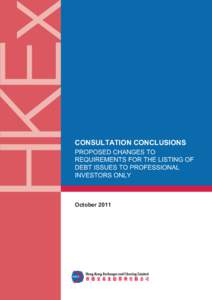 CONSULTATION CONCLUSIONS  PROPOSED CHANGES TO REQUIREMENTS FOR THE LISTING OF DEBT ISSUES TO PROFESSIONAL INVESTORS ONLY