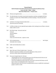 Proposed Agenda DuPont Pompton Lakes Works Site Environmental Community Advisory Group January 18, 2012 7:00pm – 9:30pm High School Media Center - Pompton Lakes 7:00