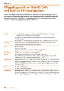 TG270315  Pflegediagnostik mit RAI-HC-CAPs und NANDA-I-Pflegediagnosen Immer mehr Spitex-Organisationen haben das Bedürfnis, den ganzen Pflegeprozess zu optimieren und nach dem differenzierten RAI-HC-Assessment den pfle