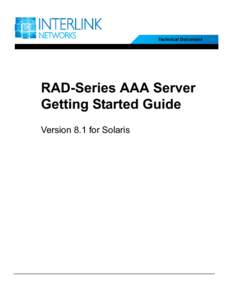 Technical Document  RAD-Series AAA Server Getting Started Guide Version 8.1 for Solaris