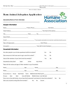 Pick Up Date/Time: __________________________________________________Items Required at Adoption:_________________________ Municipality: Office Use Only Above This Line  Farm Animal Adoption Application