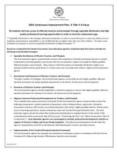 State of Arizona Department of Education ESEA Continuous Improvement Plan- A Title II-A Focus All students will have access to effective teachers and principals through equitable distribution and high quality professiona