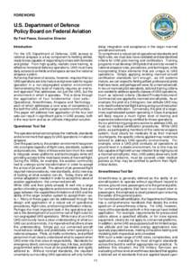 FOREWORD  U.S. Department of Defence Policy Board on Federal Aviation By Fred Pease, Executive Director delay integration and acceptance in the larger manned