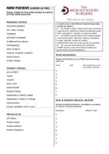 NEW PATIENT (UNDER 16 YRS) PLEASE COMPLETE THIS FORM CLEARLY IN CAPITAL LETTERS USING BLACK INK