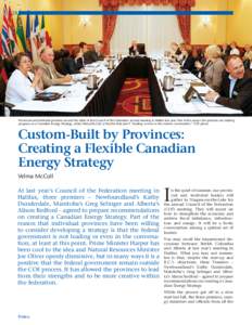 24  Provincial and territorial premiers around the table of the Council of the Federation annual meeting in Halifax last year. Part of the reason the premiers are making progress on a Canadian Energy Strategy, writes Vel