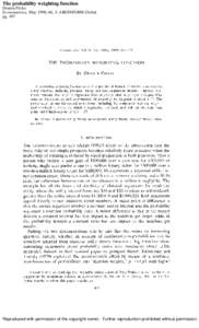 The probability weighting function Drazen Prelec Econometrica; May 1998; 66, 3; ABI/INFORM Global pgReproduced with permission of the copyright owner. Further reproduction prohibited without permission.