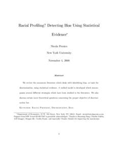 Racial Pro…ling? Detecting Bias Using Statistical Evidence Nicola Persico New York University November 4, 2008