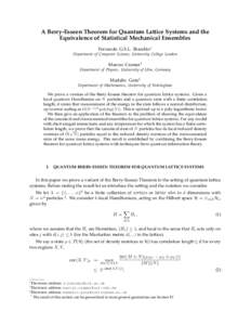 A Berry-Esseen Theorem for Quantum Lattice Systems and the Equivalence of Statistical Mechanical Ensembles Fernando G.S.L. Brand˜ao∗ Department of Computer Science, University College London  Marcus Cramer†