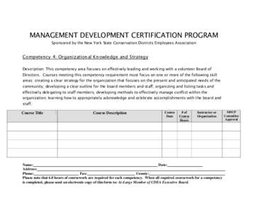 MANAGEMENT DEVELOPMENT CERTIFICATION PROGRAM Sponsored by the New York State Conservation Districts Employees Association Competency 4: Organizational Knowledge and Strategy Description: This competency area focuses on e