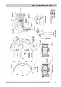 HALF OCTAGONAL SHELTER 1/3  Disclaimer: Whilst every reasonable effort has been made to ensure that this information and advice is correct at the time of publication, Green Skills and SCMG shall not be held responsible i