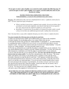 If you agree to enter a plea of guilty or no contest by mail, complete the following steps. If you do not agree to enter a plea of guilty or no contest, you must notify the court of your decision in writing. INSTRUCTIONS