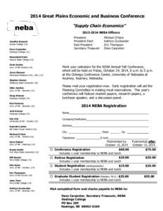 2014 Great Plains Economic and Business Conference “Supply Chain Economics” [removed]NEBA Officers President President Elect Past President
