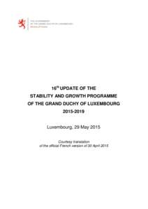 16th UPDATE OF THE STABILITY AND GROWTH PROGRAMME OF THE GRAND DUCHY OF LUXEMBOURGLuxembourg, 29 May 2015
