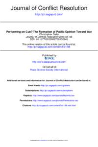 Journal of Conflict Resolution http://jcr.sagepub.com/ Performing on Cue? The Formation of Public Opinion Toward War Christopher Gelpi Journal of Conflict Resolution: 88
