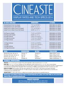 CINEASTE DISPLAY RATES AND TECH SPECS 2014 AD SIZES AVAILABLE	  DIMENSIONS