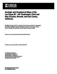 Geologic and Geophysical Maps of the Las Vegas 30′ × 60′ Quadrangle, Clark and Nye Counties, Nevada, and Inyo County, California By William R. Page,1 Scott C. Lundstrom,1 Anita G. Harris,1 Victoria E. Langenheim,2 J