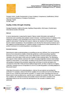 IAEVG International Conference: Career Guidance for Social Justice, Prosperity and Sustainable Employment - Challenges for the 21st Century Thematic	
  Field	
  6:	
  Quality	
  Development	
  in	
  Career	
  Guid