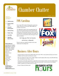 Chamber Chatter J U N E SPECIAL POINTS OF INTEREST: