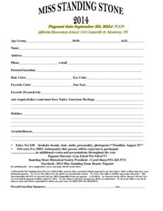 Pageant date September 20, 2014 NOON  @Burks Elementary School, 300 Crossville St, Monterey, TN Age Group_____________________________DOB__________________________AGE__________ Name_______________________________________