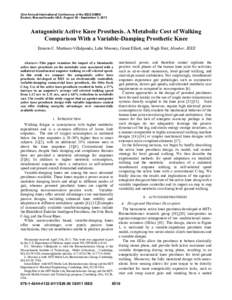 Antagonistic Active Knee Prosthesis. A Metabolic Cost of Walking Comparison with a Variable-Damping Prosthetic Knee.