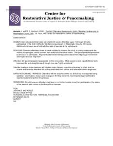 www.rjp.umn.edu  Center for Restorative Justice & Peacemaking  An International Resource Center in Support of Restorative Justice Dialogue, Research and Training