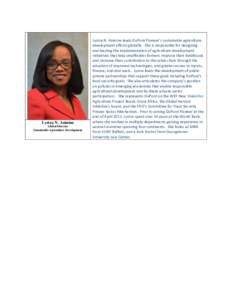 Lystra N. Antoine Global Director Sustainable Agriculture Development Lystra N. Antoine leads DuPont Pioneer’s sustainable agriculture development efforts globally. She is responsible for designing