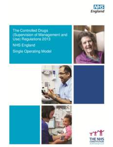 The Controlled Drugs (Supervision of Management and Use) Regulations 2013 NHS England Single Operating Model