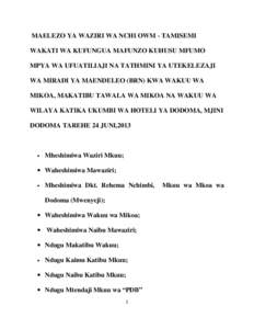  MAELEZO YA WAZIRI WA NCHI OWM ­ TAMISEMI  WAKATI WA KUFUNGUA MAFUNZO KUHUSU MFUMO  MPYA WA UFUATILIAJI NA TATHMINI YA UTEKELEZAJI  WA MIRADI YA MAENDELEO (BRN) KWA WAKUU WA  MIKOA, MAKATI