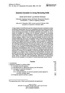 Advances in Physics, Vol. 54, Nos. 6–7, September–November 2005, 525–584 Quantum dynamics in strong ﬂuctuating ﬁelds IGOR GOYCHUK* and PETER HA¨NGGI Universita¨t Augsburg, Institut fu¨r Physik, Theoretische 